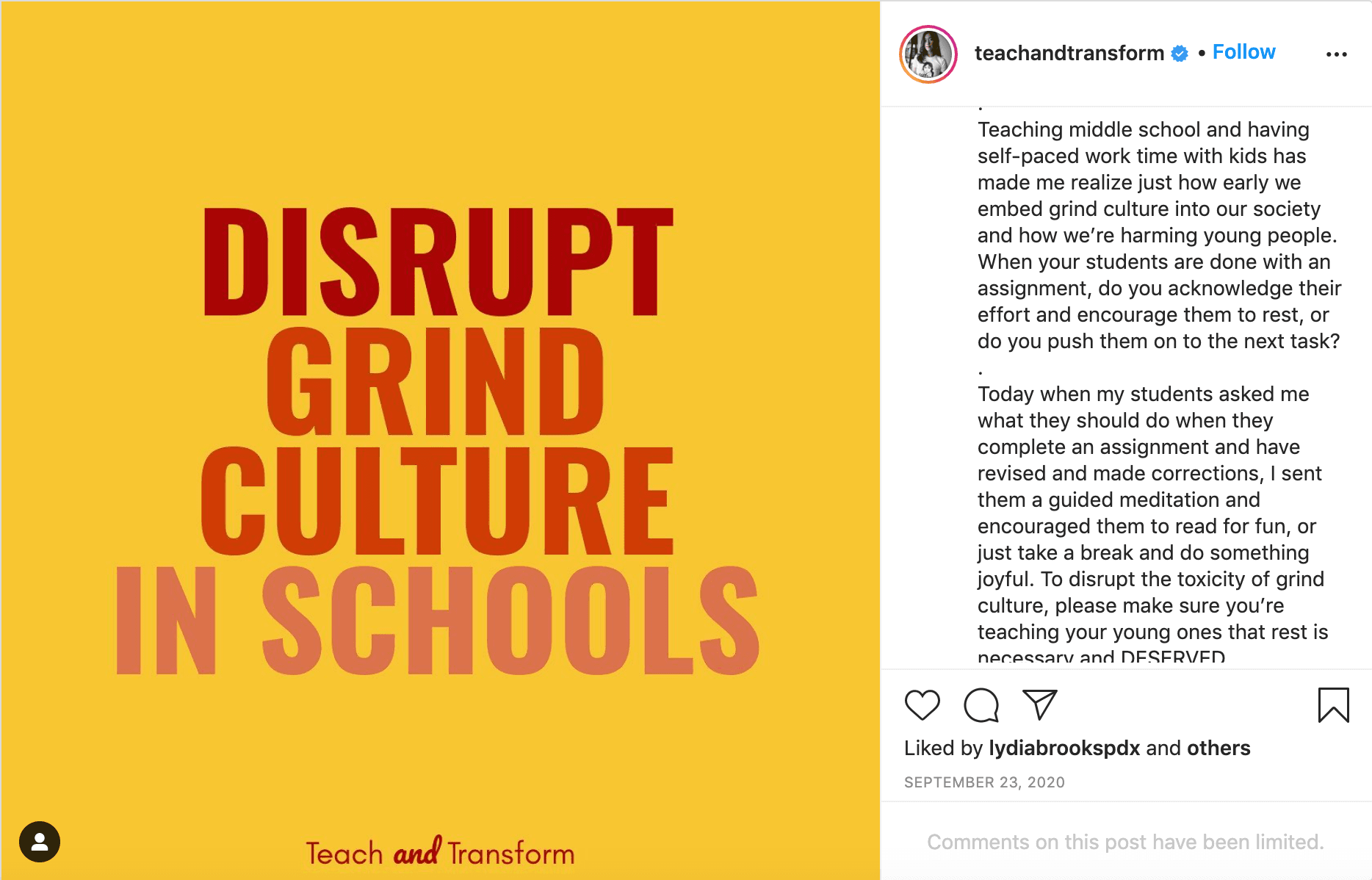 An Instagram post from Liz Kleinrock that says, "Disrupt Grind Culture In Schools." An excerpt from the caption says, "Teaching middle school and having self-paced work time with kids has made me realize just how early we embed grind culture into our society and how we're harming young people. When your students are done with an assignment, do you acknowledge their effort and encourage them to rest, or do you push them on to the next task?"